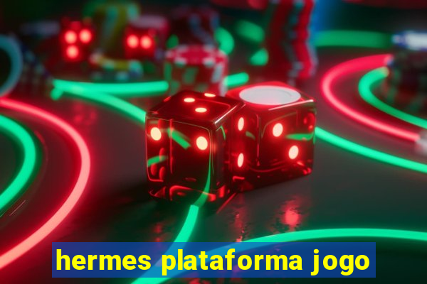 hermes plataforma jogo